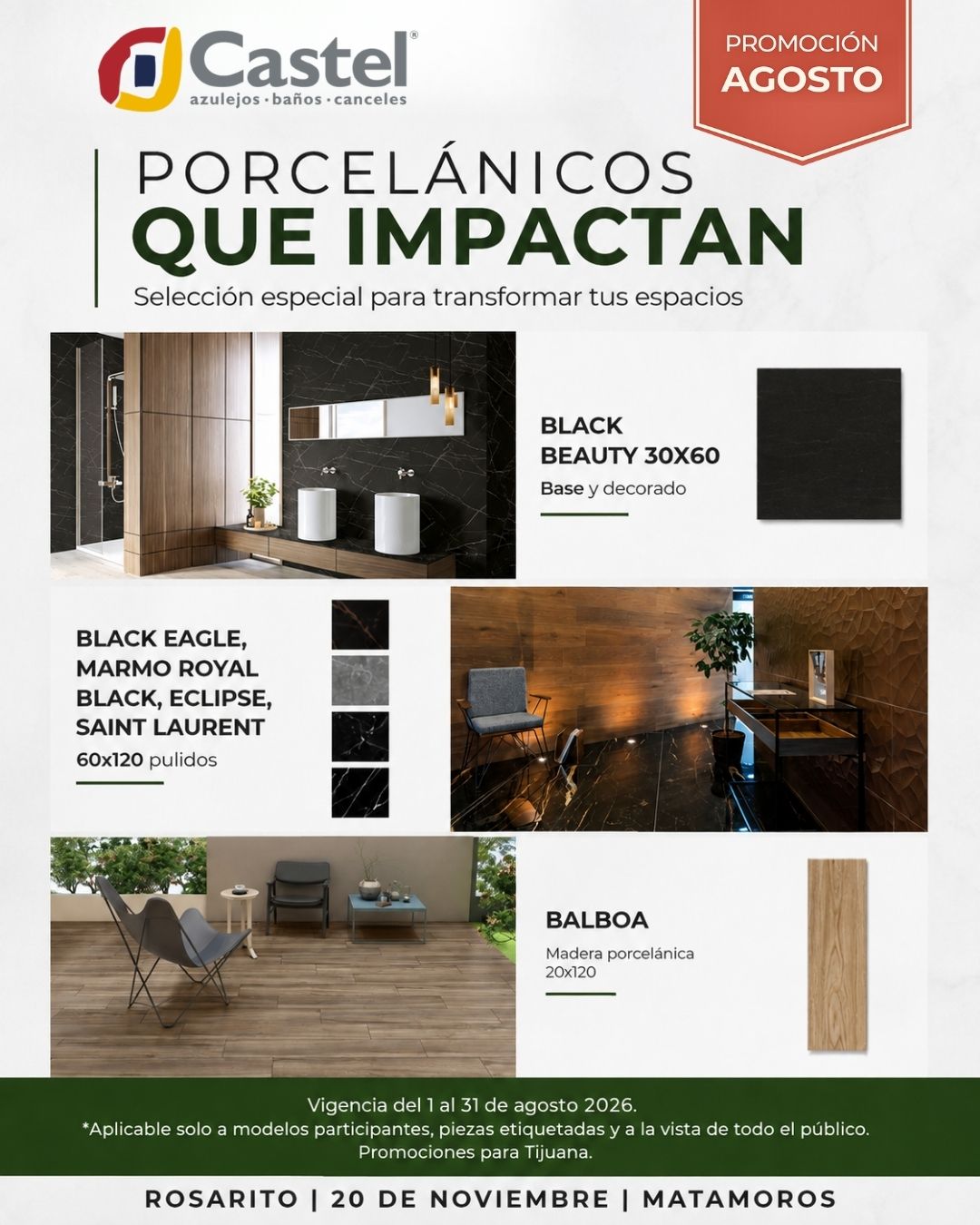 Anuncio promocional de Tilexpress y Castel para agosto 2026 con tres porcelánicos: Black Beauty 30x60 en baño moderno con tonos negros y madera a $188 el m² con IVA; colección Black Eagle, Mármol Royal Black, Eclipse y Saint Laurent pulidos 60x120 en recibidor con piso oscuro veteado a $385 el m² con IVA; y Balboa madera porcelánica 20x120 en terraza exterior con muebles grises a $269 el m² con IVA. Promoción vigente del 1 al 31 de agosto de 2026 para Tijuana, Rosarito y Matamoros.